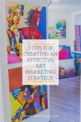 How to Market Your Art: Strategies and Creative Tactics for the Modern Artist